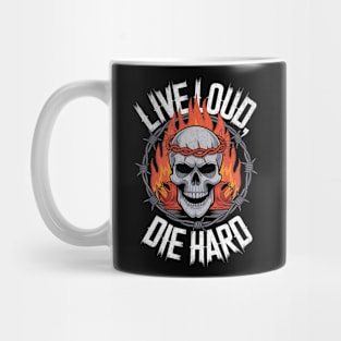 Live Loud, Die Hard Skull Flame Design Mug